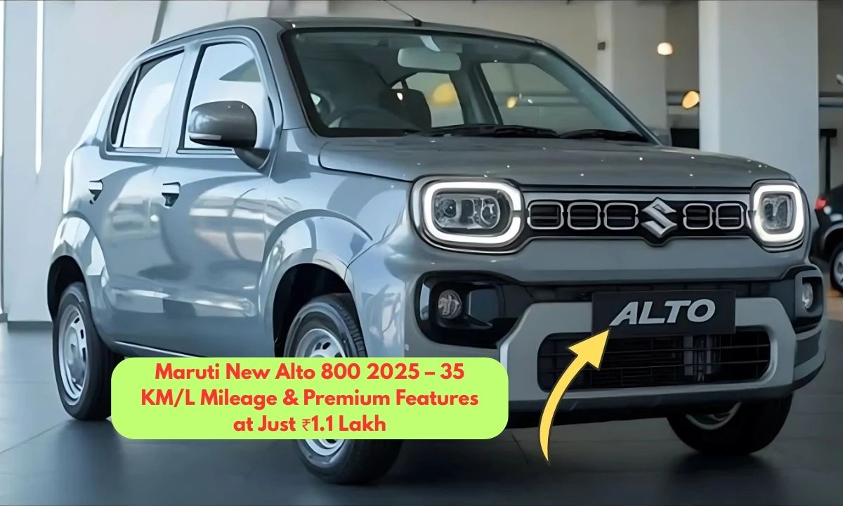 Maruti New Alto 800 2025 – 35 KM/L Mileage & Premium Features at Just ₹1.1 Lakh