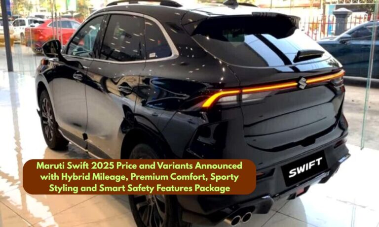 Maruti Swift 2025 Price and Variants Announced with Hybrid Mileage, Premium Comfort, Sporty Styling and Smart Safety Features Package