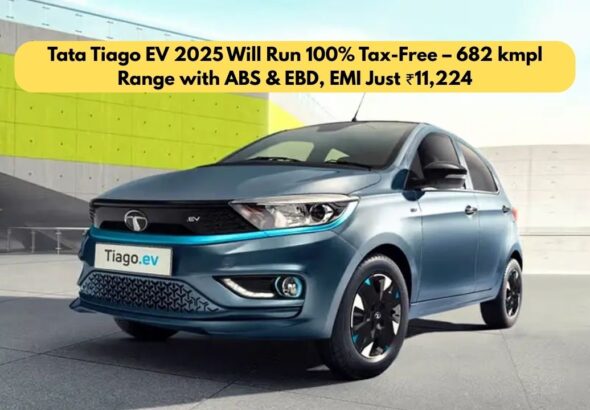 Tata Tiago EV 2025 Will Run 100% Tax-Free – 682 kmpl Range with ABS & EBD, EMI Just ₹11,224