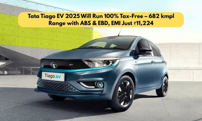 Tata Tiago EV 2025 Will Run 100% Tax-Free – 682 kmpl Range with ABS & EBD, EMI Just ₹11,224
